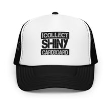 Load image into Gallery viewer, I Collect Shiny Cardboard Foam trucker hat