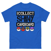 Load image into Gallery viewer, I collect Shiny Cardboard
